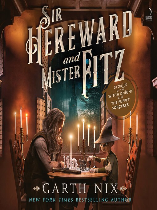 Title details for Sir Hereward and Mister Fitz by Garth Nix - Available